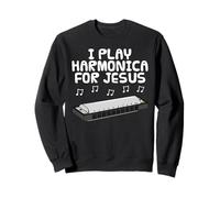 Je Joue de l'harmonica pour Jésus, Musicien d'église Sweatshirt