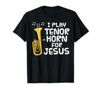 Je Joue du cor ténor pour Jésus, Musicien de cuivres T-Shirt