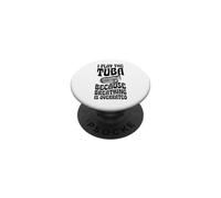 Je Joue du Tuba Parce Que la Respiration est surestimée PopSockets PopGrip Adhésif