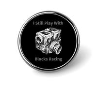 Je joue encore avec des blocs de course - Broche ronde - Accessoire de vêtements pour hommes et femmes