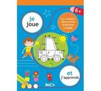 Je joue et j'apprends dès 6 ans Collectif (Auteur)