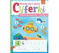 Je joue et j'écris DIGITS. Un livre d'autocollants éducatif - Anna Podgórska (Bildungsbuch für Kinder mit Aufklebern auf Polnisch)