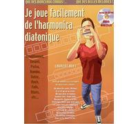 Je Joue Facilement de l'Harmonica Diatonique (+ 1 CD)