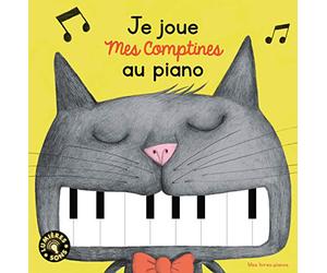Je Joue Mes Comptines au Piano (Livre Sonore)