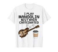 Je Joue Mieux de la Mandoline Quand Je suis caféiné T-Shirt