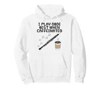 Je Joue Mieux du hautbois Quand Je suis caféiné, hautboïste Sweat à Capuche