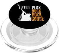 Je Joue Toujours à Duck Goose Funny Hunting Sport Hunter Gaming PopSockets PopGrip pour MagSafe