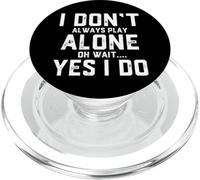 Je Joue Toujours Seul Funny Sad School Loner Solo PopSockets PopGrip pour MagSafe