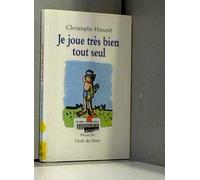 Je joue très bien tout seul