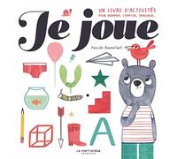 Je joue !: Un livre d'activités pour nommer, compter, imaginer