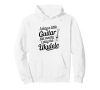 Je Joue Un Peu de Guitare mais Je suis Surtout Amateur de ukulélé Sweat à Capuche