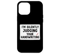 Je Juge silencieusement la Calligraphie de Votre Professeur d'écriture Coque pour iPhone 12 Pro Max