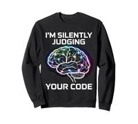 Je Juge Silencieusement Ton Code pour Data Scientists Et Sweatshirt