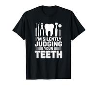 Je Juge Vos Dents en Silence - Funny Dentist T-Shirt