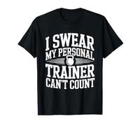 Je Jure Que Mon entraîneur Personnel ne Sait Pas Compter T-Shirt