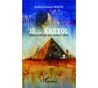 Je...Kreyol - Abderrahmane Ngaide - L'harmattan - broché - Roman
