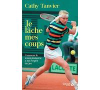 Je lâche mes coups – Comment le Tennis-Industrie a tué l'esprit du jeu
