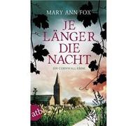 Je länger die Nacht | Mary Ann Fox Mary Ann FoxMary Ann Fox (Auteur)