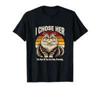 Je l'ai choisie, Le Reste d'entre Vous va Probablement Bien T-Shirt