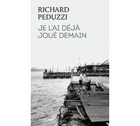 Je l'ai déjà joué demain