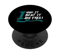 Je l'ai EU, Je l'ai battu, Je suis Libre ! PopSockets PopGrip Adhésif