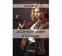 Je L'ai Tué Et Sa Mort M'a Soulagée