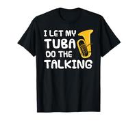 Je laisse mon tuba parler, musicien de cuivres introverti T-Shirt