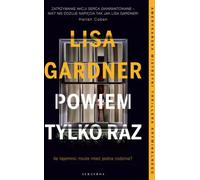 Je le dirai une fois - Lisa Gardner (Buch auf Polnisch)