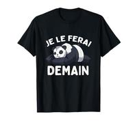 Je Le Ferai Demain Panda Mignon Qui Dort Paresseux Humour T-Shirt