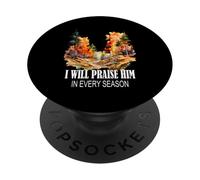 Je Le louerai à Chaque Saison du culte chrétien d'automne PopSockets PopGrip Adhésif