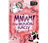 Je le sais aussi. Miam ! Co w brzuchu burczy Anna Czerwiñska-Rydel (Buch auf Polnisch)
