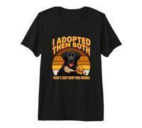 Je Les AI adoptés Tous Les Deux, C'est comme ça Que ça Marche T-Shirt Haut de Gamme
