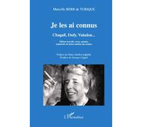 Je les ai connus Chagal, Dufy, Valadon ... Edition nouvelle, revue, annotée, augmentée des lettres inédites des artistes - Edition nouvelle, revue, annotée, augmentée des lettres inédites des artistes