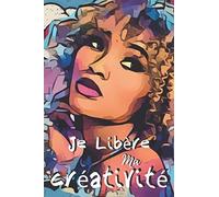 Je Libère Ma Créativité: Carnet De Dessins - Croquis, Pour Filles Ado, Enfant, Style Manga Pop-Art- Facile À Mettre Dans Un Sac - 15,24x22,86 Cm - Super Cadeau