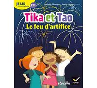 Je lis à mon rythme - Lecture CE1 Ed. 2019 - Tika et Tao : Le feu d'artifice