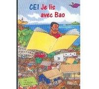 Je lis avec Bao, CE1, français, manuel élève Baudonnet-J (Auteur)