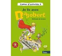 Je lis avec Dagobert CP - Cahier d'activités 1 Michèle Camo (Auteur), Rosy Pla (Auteur)