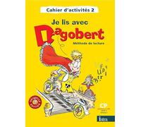 Je lis avec Dagobert CP – Cahier d'activités 2 CP – Édition 2006