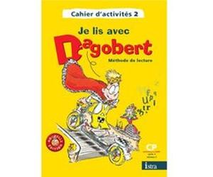 Je lis avec Dagobert CP - Cahier d'activités 2 CP Michèle Camo (Auteur), Rosy Pla (Auteur)