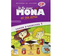 Je lis avec Mona et ses amis CP (2012) - Cahier d'exercices 1