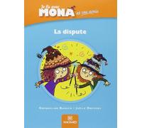 Je lis avec Mona et ses amis CP - Album : La dispute
