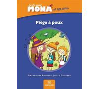 Je lis avec Mona et ses amis CP - Album : Piège à poux 2015 - Gwendoline Raisson - Magnard - broché - Scolaire / Universitaire