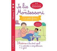 Je lis avec Montessori - Le petit frère Anaïs Galon (Auteur), Amélie Clavier (Auteur), Julie Rinaldi (Auteur)