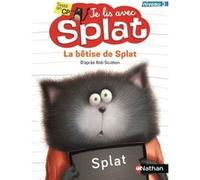 Je lis avec Splat - La bêtise de Splat Niveau 3 Rob Scotton (Auteur)