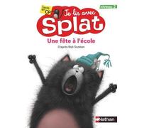 Rob Scotton – Une fête à l'école – Je lis avec Splat – CP Niveau 2