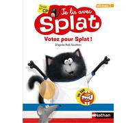 Je lis avec Splat : Votez Pour Splat - Niveau 1 - Une histoire pleine d'humour - Dès 6 ans