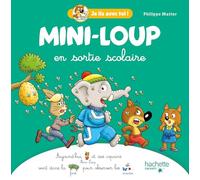 Mini-Loup - Mini-Loup En Sortie Scolaire