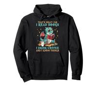 Je lis des Livres et Je Sais des Choses : Funny Grumpy Dragon Coffee Sweat à Capuche