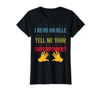 Je lis en Braille. Quel est Ton Super Pouvoir ? La Conscience Aveugle T-Shirt Graphique avec Valeur