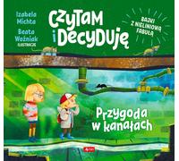 Je lis et je décide Une aventure sur les canaux Izabela Michta (Buch auf Polnisch)